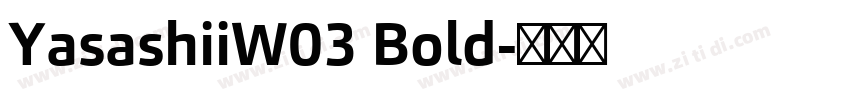 YasashiiW03 Bold字体转换